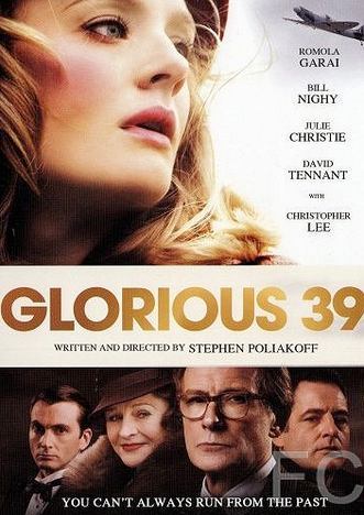 1939 / Glorious 39 (2009) смотреть онлайн, скачать - трейлер