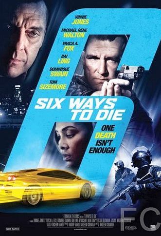 6   / 6 Ways to Die (2015)