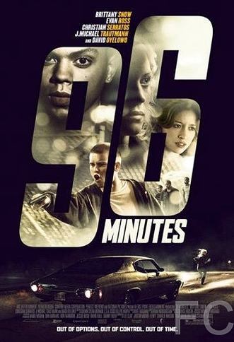 96 минут / 96 Minutes (2011) смотреть онлайн, скачать - трейлер