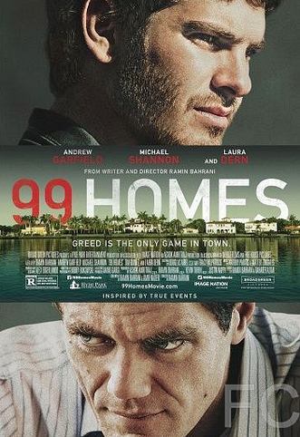 99 домов / 99 Homes (2014) смотреть онлайн, скачать - трейлер