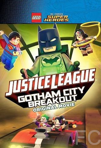LEGO супергерои DC: Лига справедливости – Прорыв Готэм-сити / Lego DC Comics Superheroes: Justice League - Gotham City Breakout (2016)