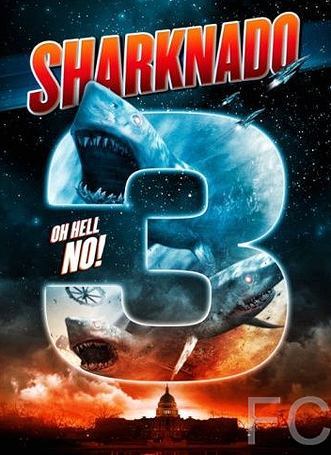   3 / Sharknado 3: Oh Hell No! 