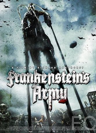Армия Франкенштейна / Frankenstein's Army (2013) смотреть онлайн, скачать - трейлер