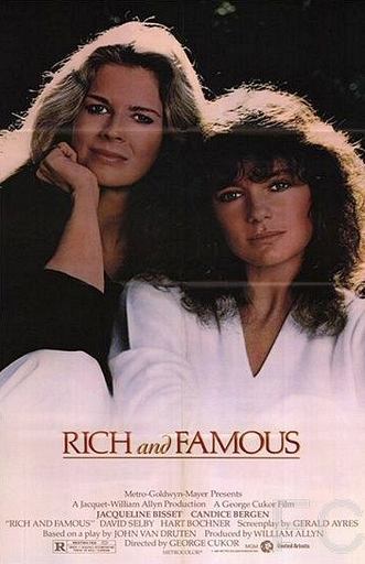 Богатые и знаменитые / Rich and Famous (1981)