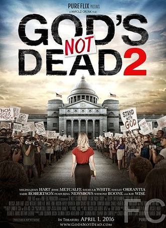 Бог не умер 2 / God's Not Dead 2 (2016)