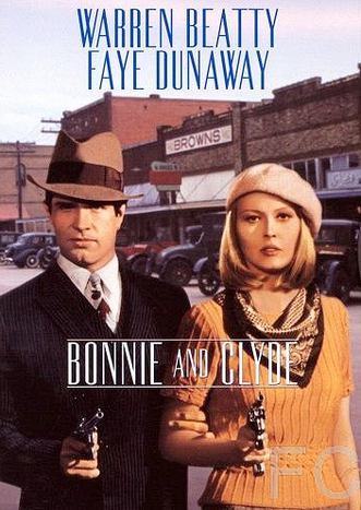 Бонни и Клайд / Bonnie and Clyde 