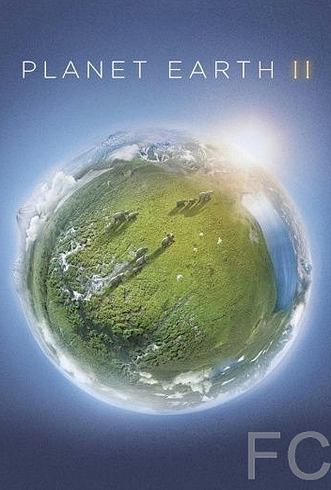 Планета Земля 2 / Planet Earth II 