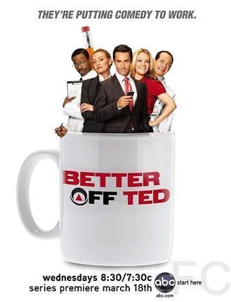  ,  / Better Off Ted 