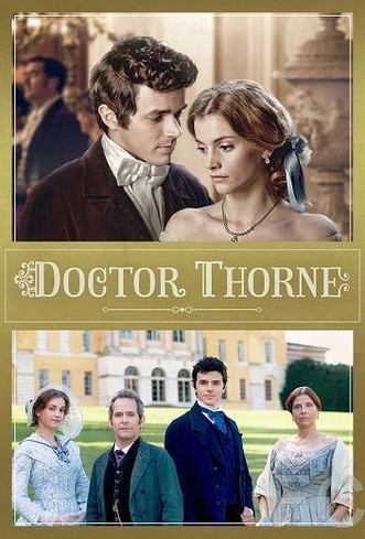 Смотреть онлайн Доктор Торн / Doctor Thorne (2016)