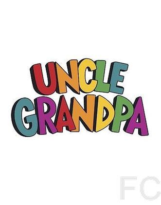   / Uncle Grandpa 
