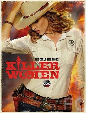Опасные женщины / Killer Women 