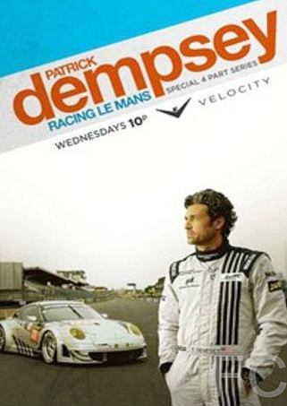     - / Patrick Dempsey: Racing Le Mans 