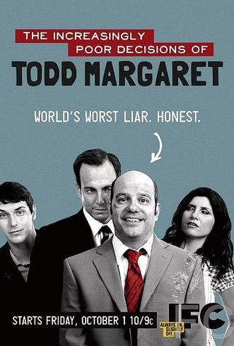     / The Increasingly Poor Decisions of Todd Margaret 