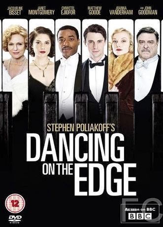 Танцы на грани / Dancing on the Edge (2013)