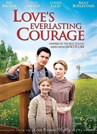 Вечная смелость любви / Love's Everlasting Courage (2011)