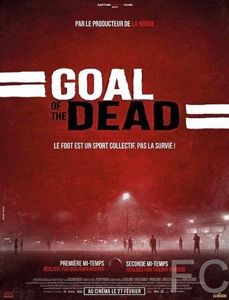    / Goal of the Dead 