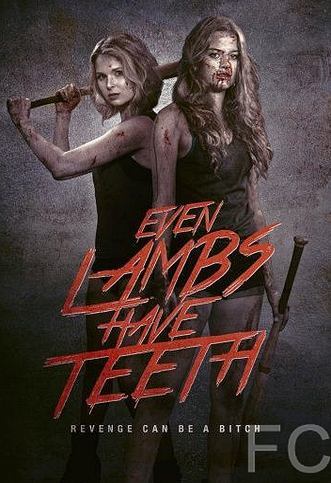      / Even Lambs Have Teeth (2015)