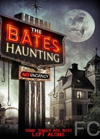      / The Bates Haunting 