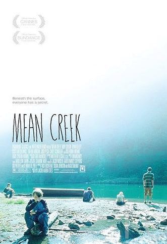 Жестокий ручей / Mean Creek (2004)