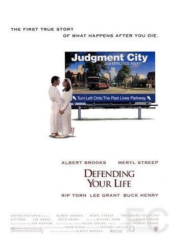    / Defending Your Life 
