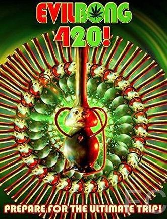   420 / Evil Bong 420 