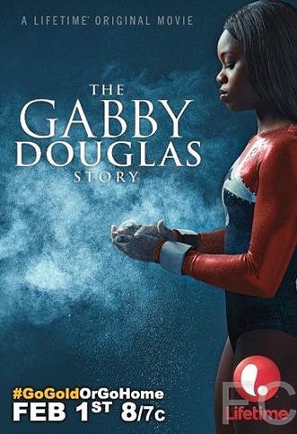 История Габриэль Дуглас / The Gabby Douglas Story 