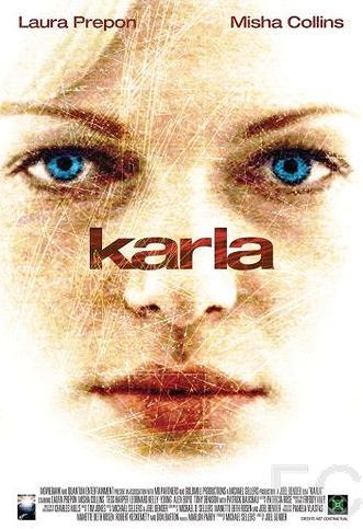 Карла / Karla (2006) смотреть онлайн, скачать - трейлер