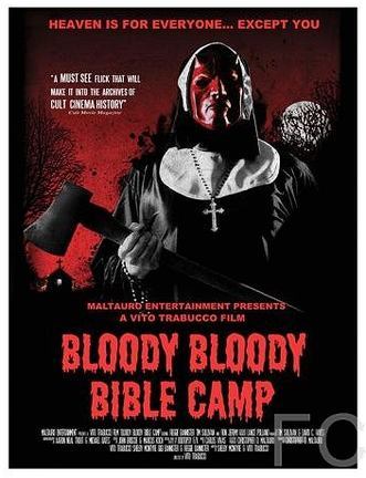    / Bloody Bloody Bible Camp 