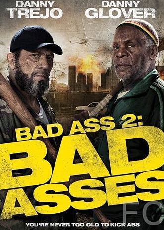   / Bad Ass 2: Bad Asses 