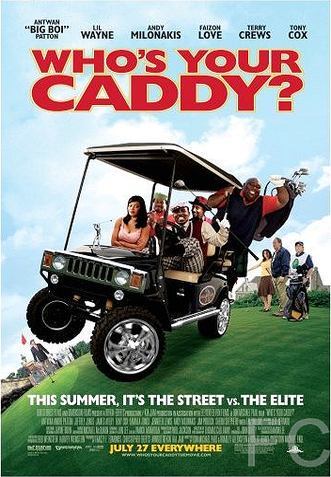Кто твой Кэдди? / Who's Your Caddy? 
