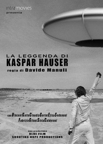     / La leggenda di Kaspar Hauser 