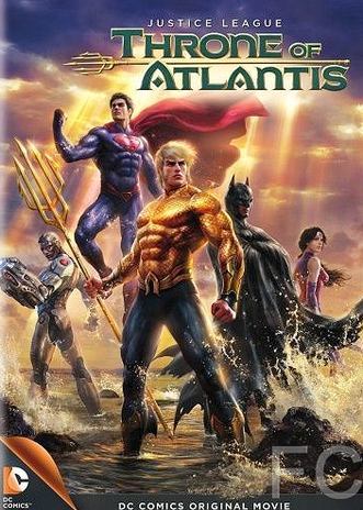 Лига Справедливости: Трон Атлантиды / Justice League: Throne of Atlantis 