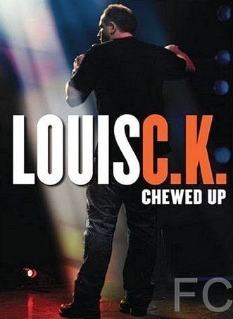  ..:  / Louis C.K.: Chewed Up 