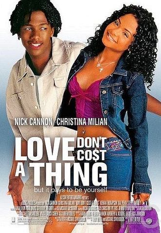     / Love Don't Cost a Thing 