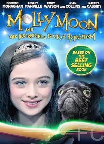 Молли Мун и волшебная книга гипноза / Molly Moon and the Incredible Book of Hypnotism 