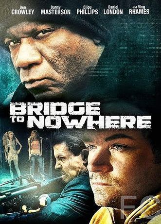    / The Bridge to Nowhere 