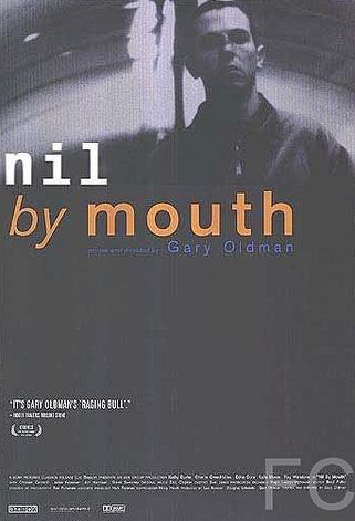   / Nil by Mouth 