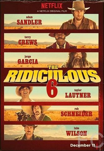 Нелепая шестёрка / The Ridiculous 6 (2015) смотреть онлайн, скачать - трейлер