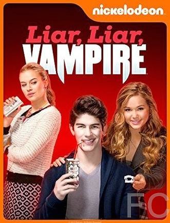 Смотреть онлайн Ненастоящий вампир / Liar, Liar, Vampire (2015)