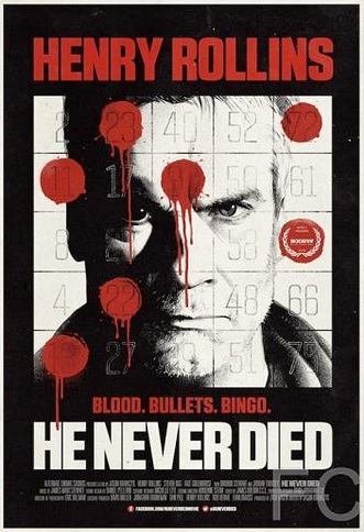     / He Never Died 