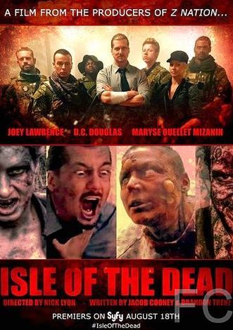 Остров мертвецов / Isle of the Dead (2016) смотреть онлайн, скачать - трейлер