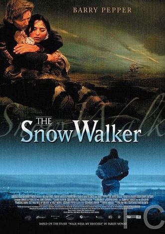 Потерянный в снегах / The Snow Walker (2003) смотреть онлайн, скачать - трейлер
