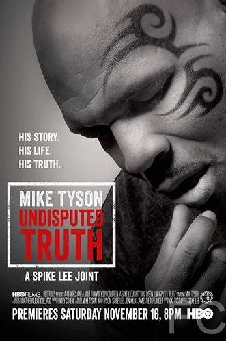 Правда Майка Тайсона / Mike Tyson: Undisputed Truth (2013) смотреть онлайн, скачать - трейлер