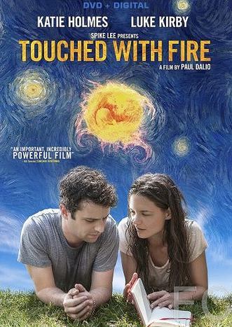   / Touched with Fire (2015)