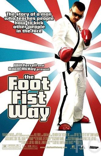 Путь ноги и кулака / The Foot Fist Way (2006) смотреть онлайн, скачать - трейлер