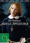   / Die Verfhrerin Adele Spitzeder 