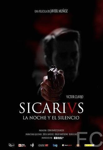 :    / Sicarivs: La noche y el silencio (2015)
