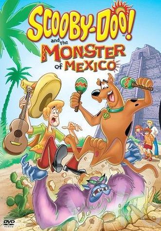 -     / Scooby-Doo! and the Monster of Mexico 