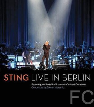 Sting: Live in Berlin (2010) смотреть онлайн, скачать - трейлер