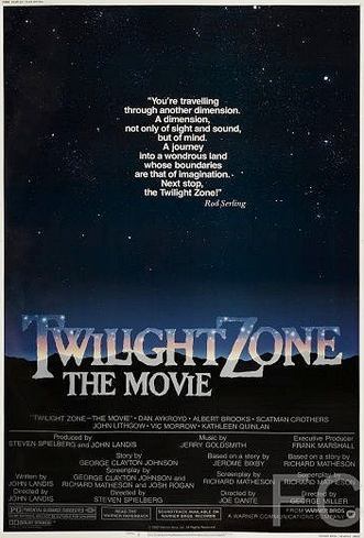   / Twilight Zone: The Movie 